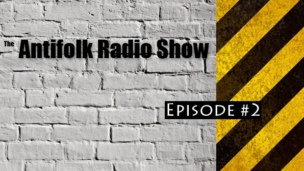 Antifolk Radio Episode 2